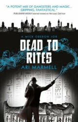 Dead to Rites - Ari Marmell (ISBN: 9781785650970)