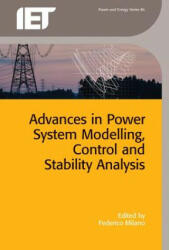 Advances in Power System Modelling, Control and Stability Analysis - Frederico Milano (ISBN: 9781785610011)