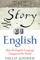The Story of English: How the English Language Conquered the World (ISBN: 9780857383280)