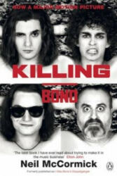 Killing Bono - Neil McCormick (2011)