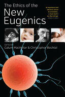 The Ethics of the New Eugenics (ISBN: 9781785332029)