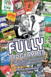 Fully Programmed - Derek Hammond, Gary Silke (ISBN: 9781785310768)