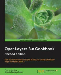 OpenLayers 3. x Cookbook - - Antonio Santiago Perez, Peter J. Langley (ISBN: 9781785287756)