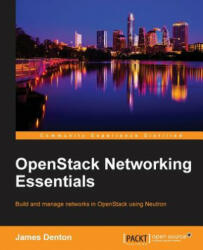 OpenStack Networking Essentials - James Denton (ISBN: 9781785283277)