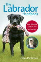 Labrador Handbook - Pippa Mattinson (ISBN: 9781785030918)