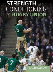 Strength and Conditioning for Rugby Union - Joel Brannigan (ISBN: 9781785000843)