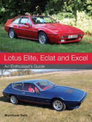 Lotus Elite Eclat and Excel: An Enthusiast's Guide (ISBN: 9781785000782)