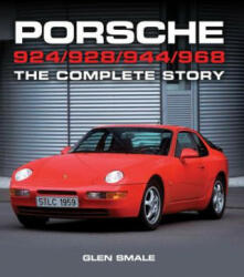 Porsche 924/928/944/968 - Glen Smale (ISBN: 9781785000393)