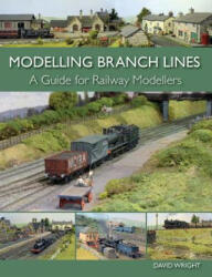Modelling Branch Lines: A Guide for Railway Modellers (ISBN: 9781785000195)