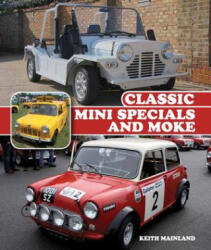 Classic Mini Specials and Moke - Keith Mainland (ISBN: 9781785000010)