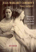 Julia Margaret Cameron's 'Fancy Subjects': Photographic Allegories of Victorian Identity and Empire (ISBN: 9781784993177)