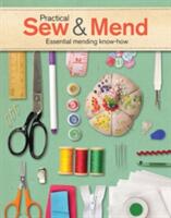 Practical Sew & Mend: Essential Mending Know-How (ISBN: 9781784941765)