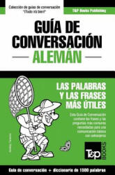 Guia de Conversacion Espanol-Aleman y diccionario conciso de 1500 palabras - Andrey Taranov (ISBN: 9781784926366)