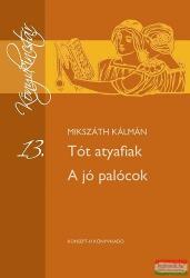 Mikszáth Kálmán - Tót atyafiak / A jó palócok (2010)