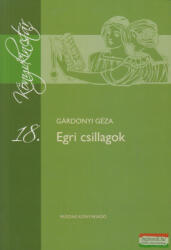 Gárdonyi Géza - Egri csillagok (2011)