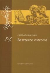 Mikszáth Kálmán - Beszterce ostroma (2010)