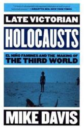 Late Victorian Holocausts - Mike Davis (ISBN: 9781784786625)