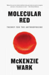 Molecular Red - McKenzie Wark (ISBN: 9781784784089)