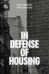 In Defense of Housing - Peter Marcuse (ISBN: 9781784783549)