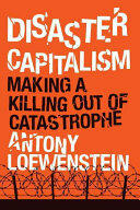Disaster Capitalism: Making a Killing Out of Catastrophe (ISBN: 9781784781187)