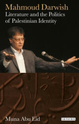 Mahmoud Darwish - Muna Yousuf Abu Eid (ISBN: 9781784530716)