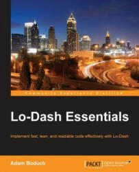 Lo-Dash Essentials - Adam Boduch (ISBN: 9781784398330)