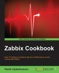 Zabbix Cookbook (ISBN: 9781784397586)
