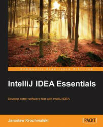 IntelliJ IDEA Essentials - Jarek Krochmalski (ISBN: 9781784396930)
