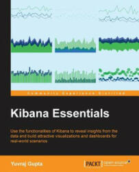 Kibana Essentials - Yuvraj Gupta (ISBN: 9781784394936)