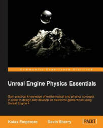 Unreal Engine Physics Essentials - Katax Emperore, Devin Sherry (ISBN: 9781784394905)