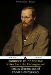 Notes from the Underground: Zapiski Iz Podpol'ya - Fedor Dostoyevsky (ISBN: 9781784350482)