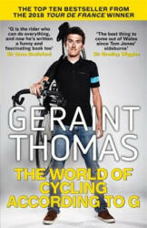 World of Cycling According to G, The - Geraint Thomas (ISBN: 9781784296407)