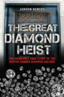 Great Diamond Heist - Nigel Cawthorne (ISBN: 9781784189785)