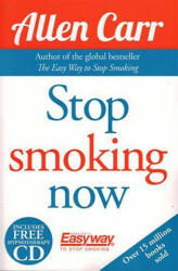 Stop Smoing Now - Allen Carr, Rob Groves, Alan Howard, Lawrence Hiller (ISBN: 9781784045425)