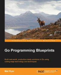 Go Programming Blueprints - Mat Ryer (ISBN: 9781783988020)