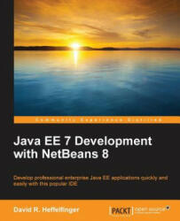 Java EE 7 Development with NetBeans 8 - David R. Heffelfinger (ISBN: 9781783983520)