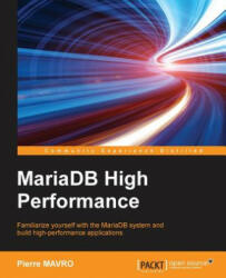 MariaDB High Performance - PIERRE MAVRO (ISBN: 9781783981601)