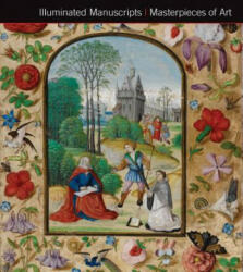 Illuminated Manuscripts Masterpieces of Art (ISBN: 9781783612116)