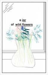 Jar of Wild Flowers - Yasmin Gunaratnam (ISBN: 9781783608799)