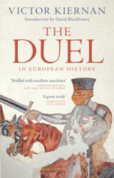 Duel in European History - Victor Kiernan (ISBN: 9781783608386)