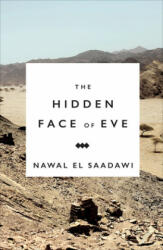 Hidden Face of Eve - Nawal El-Saadawi (ISBN: 9781783607471)