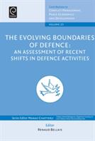 The Evolving Boundaries of Defence: An Assessment of Recent Shifts in Defence Activities (ISBN: 9781783509744)