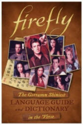 Firefly: The Gorramn Shiniest Language Guide and Dictionary in the 'Verse - Monica Valentinelli (ISBN: 9781783298617)