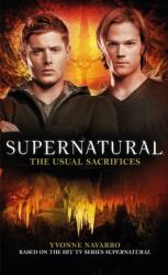 Supernatural: The Usual Sacrifices - Yvonne Navarro (ISBN: 9781783298563)