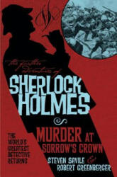 Further Adventures of Sherlock Holmes - Murder at Sorrow's Crown - Steven Savile, Robert Greenberger (ISBN: 9781783295128)