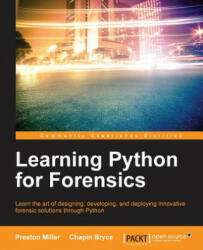 Learning Python for Forensics - Preston Miller, Chapin Bryce (ISBN: 9781783285235)