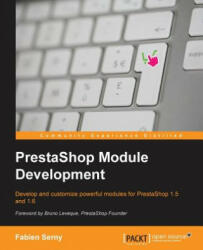 PrestaShop Module Development - Fabien Serny (ISBN: 9781783280254)