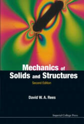Mechanics Of Solids And Structures (2nd Edition) - David W. A. Rees (ISBN: 9781783263967)