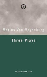 Mayenburg: Three Plays - Marius von Mayenburg (ISBN: 9781783199433)