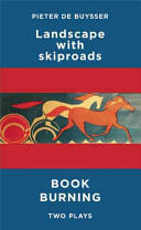 Landscape with Skiproads/Book Burning: Two Plays (ISBN: 9781783191758)